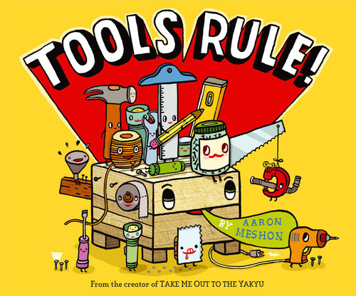 Tools Rule! book cover by Aaron Meshon