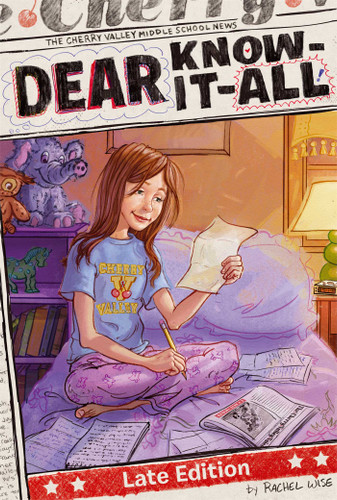 Late Edition (Dear Know-It-All) book cover by Rachel Wise