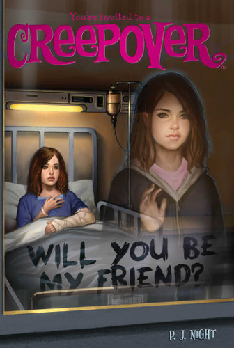 Will You Be My Friend? (You're Invited to a Creepover) book cover by P.J. Night