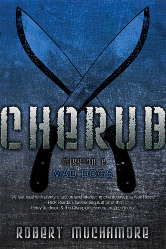 Mad Dogs (CHERUB) book cover by Robert Muchamore