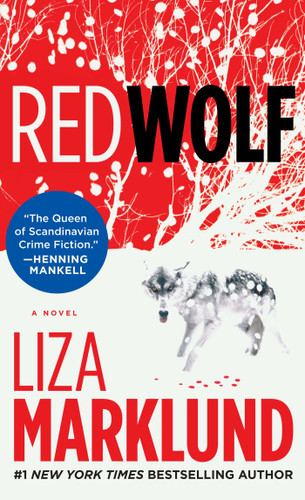 Red Wolf: A Novel (The Annika Bengtzon Series) book cover by Liza Marklund