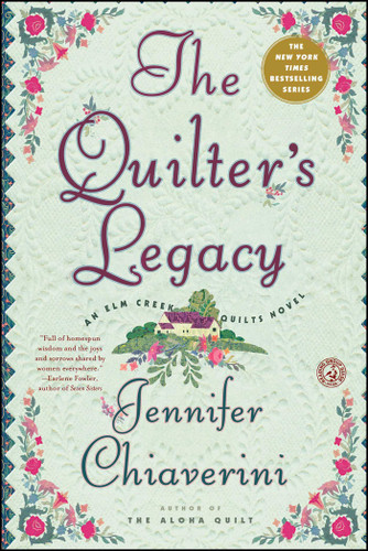 The Quilter's Legacy: An Elm Creek Quilts Novel (The Elm Creek Quilts) book cover by Jennifer Chiaverini