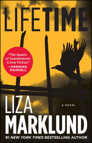 Lifetime: A Novel (The Annika Bengtzon Series) book cover by Liza Marklund