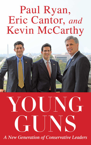 Young Guns: A New Generation of Conservative Leaders book cover by Eric Cantor, Paul Ryan, Kevin McCarthy