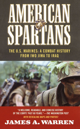American Spartans: The U.S. Marines:  A Combat History from Iwo Jima book cover by James A. Warren