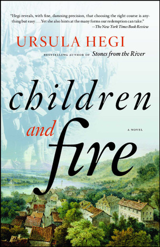 Children and Fire: A Novel book cover by Ursula Hegi