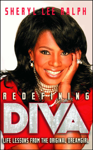 Redefining Diva: Life Lessons from the Original Dreamgirl book cover by Sheryl Lee Ralph