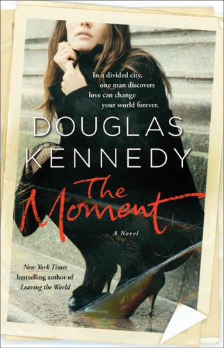 The Moment: A Novel book cover by Douglas Kennedy