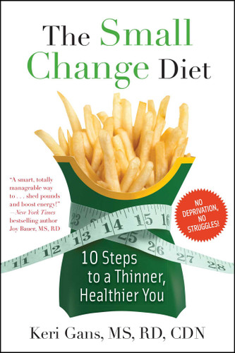 The Small Change Diet: 10 Steps to a Thinner, Healthier You book cover by Keri Gans