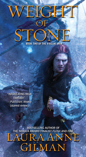 Weight of Stone: Book Two of the Vineart War book cover by Laura Anne Gilman