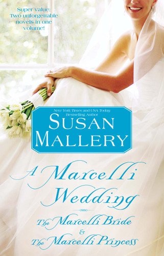 A Marcelli Wedding: The Marcelli Bride & The Marcelli Princess book cover by Susan Mallery