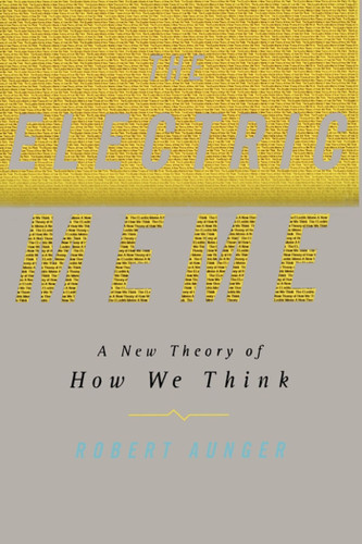 The Electric Meme: A New Theory of How We Think book cover by Robert Aunger