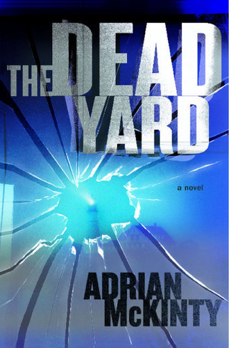 The Dead Yard: A Novel book cover by Adrian McKinty
