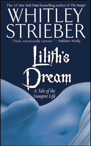 Lilith's Dream: A Tale of the Vampire Life book cover by Whitley Strieber