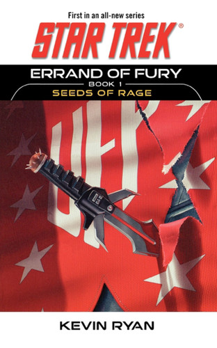 Star Trek: The Original Series: Errand of Fury Book #1: Seeds of Rage (Star Trek: The Original Series) book cover by Kevin Ryan