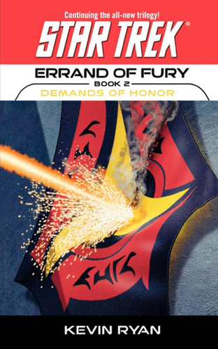 Star Trek: The Original Series: Errand of Fury #2: Demands of Honor (Star Trek: The Next Generation) book cover by Kevin Ryan
