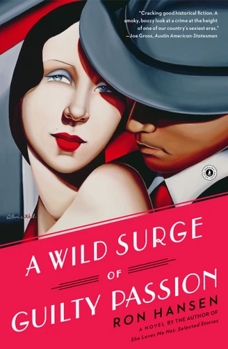 A Wild Surge of Guilty Passion: A Novel book cover by Ron Hansen