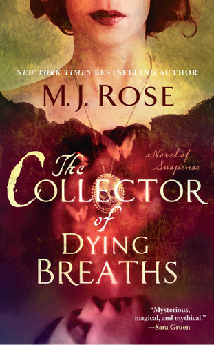 The Collector of Dying Breaths: A Novel of Suspense book cover by M. J. Rose