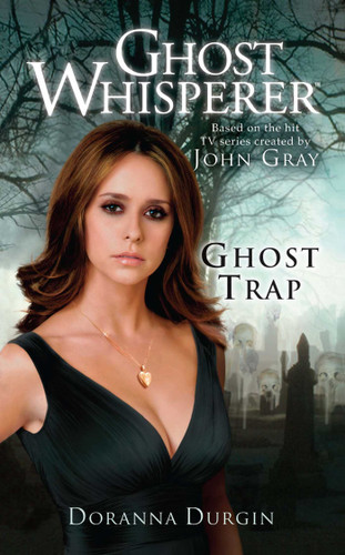 Ghost Whisperer: Ghost Trap book cover by Doranna Durgin