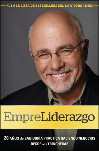 EmpreLiderazgo: 20 años de sabiduría práctica haciendo negocios desde las trincheras book cover by Dave Ramsey