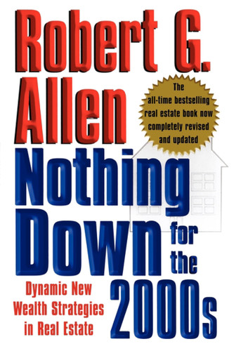 Nothing Down for the 2000s: Dynamic New Wealth Strategies in Real Estate book cover by Robert G. Allen