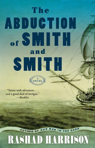 The Abduction of Smith and Smith: A Novel book cover by Rashad Harrison
