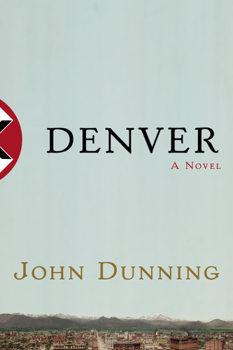 Denver: A Novel book cover by John Dunning