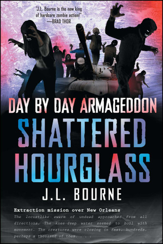 Day by Day Armageddon: Shattered Hourglass book cover by J. L. Bourne