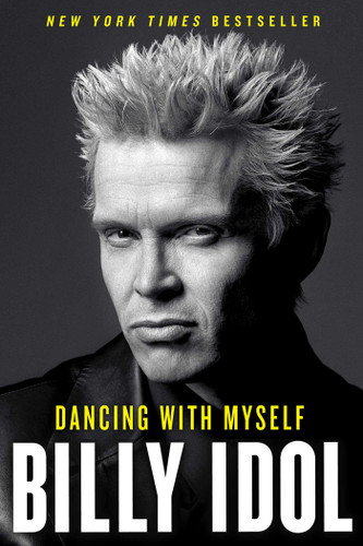 Dancing with Myself (A Bestselling Musician Memoir) book cover by Billy Idol