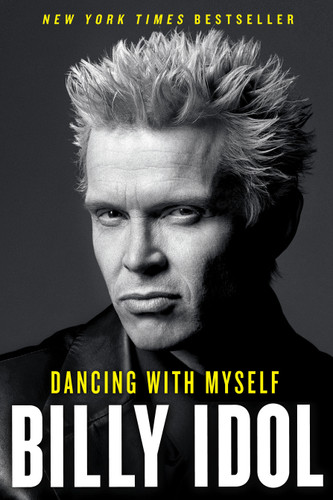 Dancing with Myself (A Bestselling Musician Memoir) book cover by Billy Idol