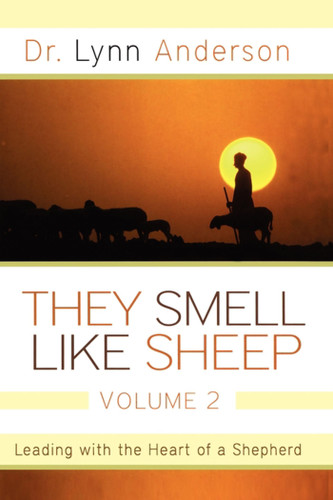 They Smell Like Sheep, Volume 2: Leading with the Heart of a Shepherd book cover by Dr. Lynn Anderson
