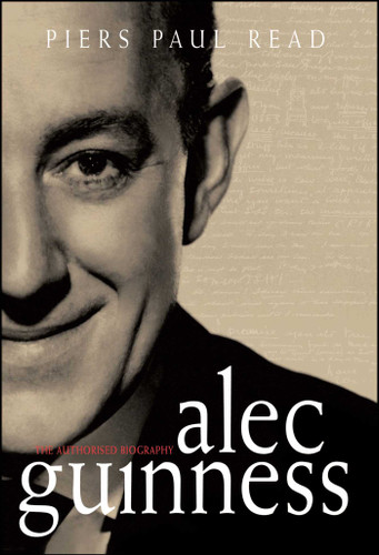 Alec Guinness: The Authorised Biography book cover by Piers Paul Read
