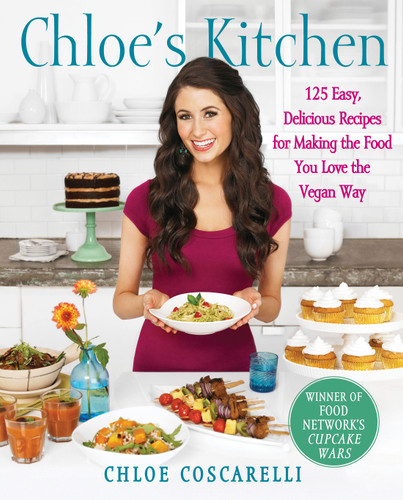 Chloe's Kitchen: 125 Easy, Delicious Recipes for Making the Food You Love the Vegan Way book cover by Chloe Coscarelli