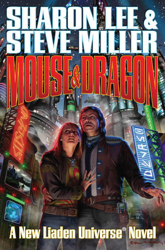 Mouse and Dragon (Liaden Universe®) book cover by Sharon Lee, Steve Miller
