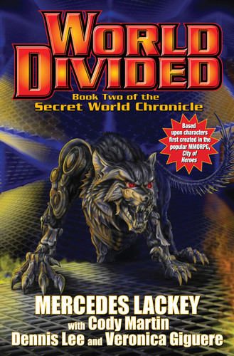 World Divided (Secret World Chronicle) book cover by Mercedes Lackey, Cody Martin, Dennis Lee