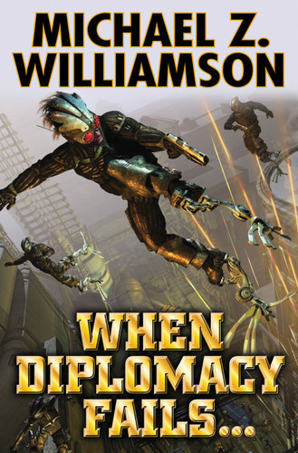 When Diplomacy Fails . . . book cover by Michael Z. Williamson