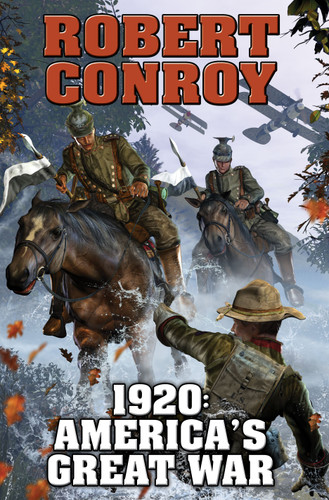 1920: America's Great War book cover by Robert Conroy