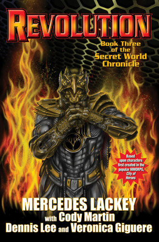 Revolution: The Secret World Chronicle III (Secret World Chronicle) book cover by Mercedes Lackey, Veronica Giguere, Martin Cody, Dennis Lee