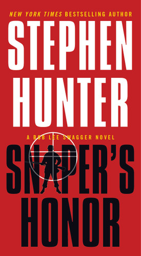 Sniper's Honor: A Bob Lee Swagger Novel (Bob Lee Swagger) book cover by Stephen Hunter