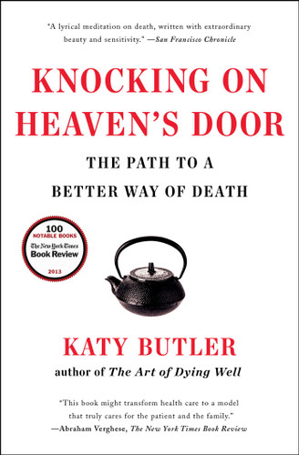 Knocking on Heaven's Door: The Path to a Better Way of Death book cover by Katy Butler