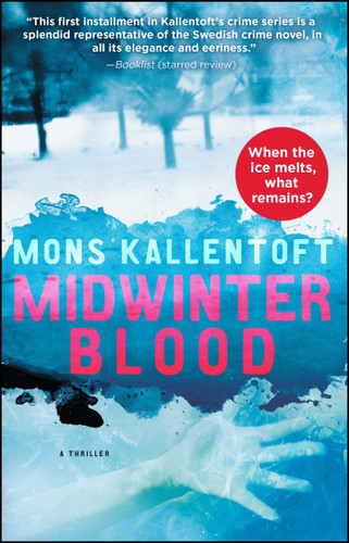 Midwinter Blood: A Thriller (The Malin Fors Thrillers) book cover by Mons Kallentoft