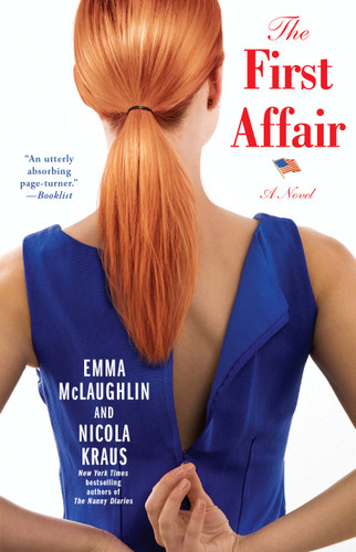 The First Affair: A Novel (A Romance LitRPG Bestseller) book cover by Emma McLaughlin, Nicola Kraus