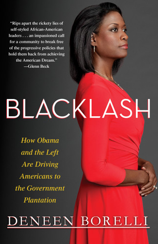 Blacklash: How Obama and the Left Are Driving Americans to the Government Plantation book cover by Deneen Borelli