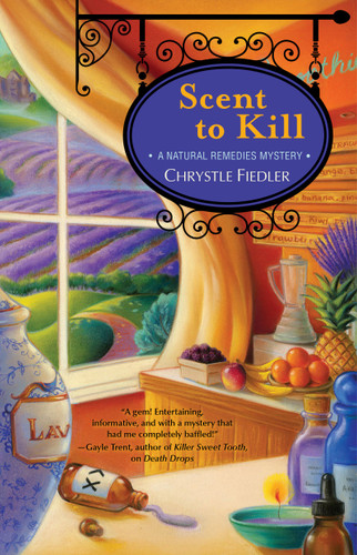 Scent to Kill: A Natural Remedies Mystery (A Natural Remedies Mystery) book cover by Chrystle Fiedler