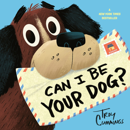Can I Be Your Dog? book cover by Troy Cummings