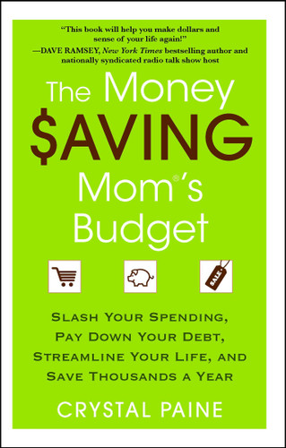 The Money Saving Mom's Budget: Slash Your Spending, Pay Down Your Debt, Streamline Your Life, and Save Thousands a Year book cover by Crystal Paine