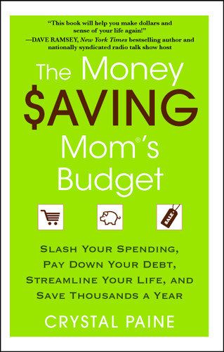 The Money Saving Mom's Budget: Slash Your Spending, Pay Down Your Debt, Streamline Your Life, and Save Thousands a Year book cover by Crystal Paine