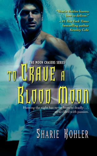 To Crave a Blood Moon (The Moon Chasers) book cover by Sharie Kohler