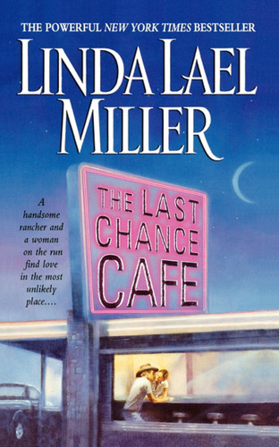 The Last Chance Cafe: A Novel book cover by Linda Lael Miller