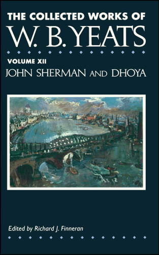 The Collected Works of W.B. Yeats Vol. XII: John Sherm book cover by William Butler Yeats